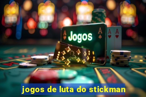 jogos de luta do stickman